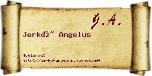 Jerkó Angelus névjegykártya